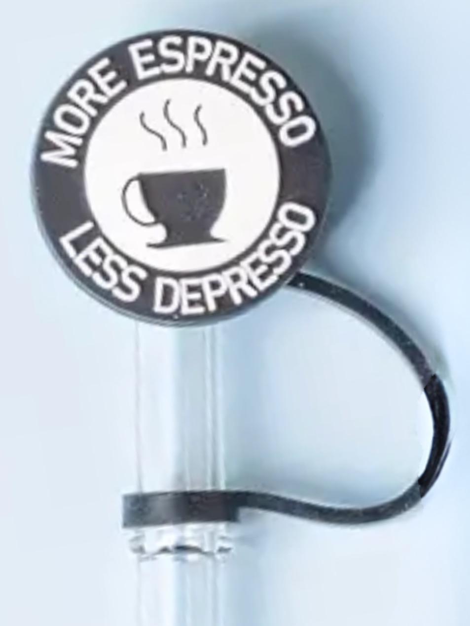 Coffee Saying Straw Cover - 2 Sizes Available - Reusable Silicone - Caffeine Queen - More Espresso Less Depresso - Coffee Because Adulting Is Hard