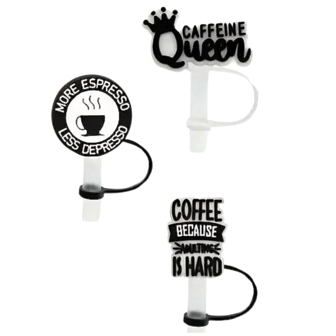 Coffee Saying Straw Cover - 2 Sizes Available - Reusable Silicone - Caffeine Queen - More Espresso Less Depresso - Coffee Because Adulting Is Hard