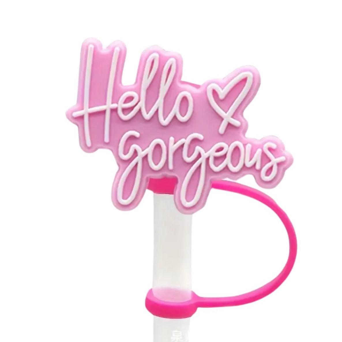 Hello Gorgeous Straw Cover - 2 Sizes Available - Reusable Silicone