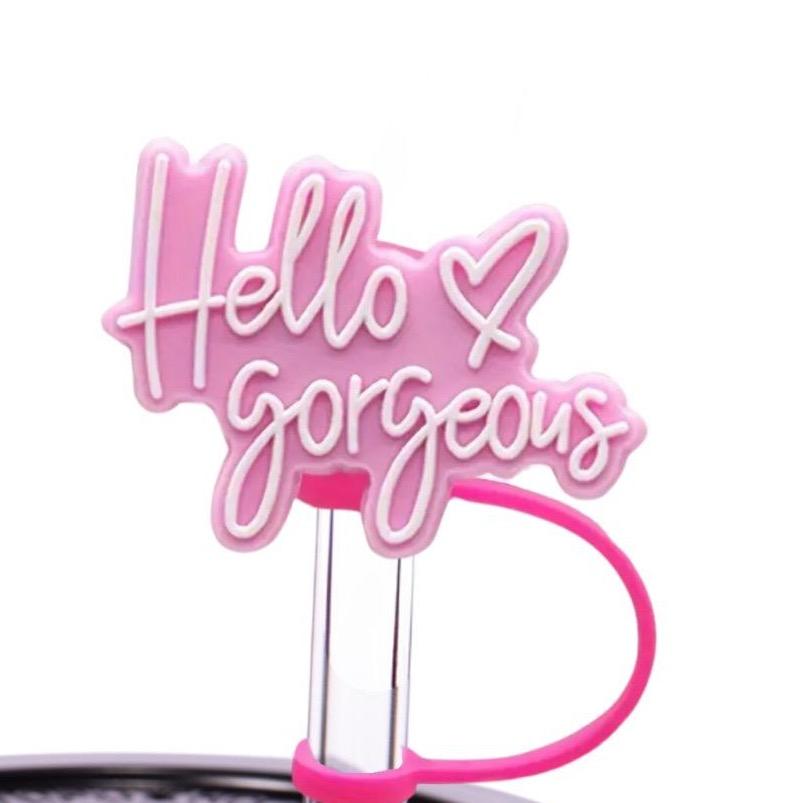 Hello Gorgeous Straw Cover - 2 Sizes Available - Reusable Silicone